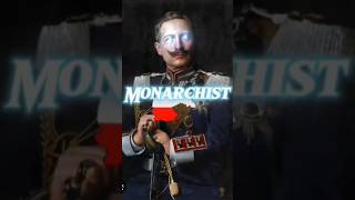 Monarchist 》Democratic Leaders fypage monarchy edit germany kaiser wilhelm history [upl. by Ailana553]