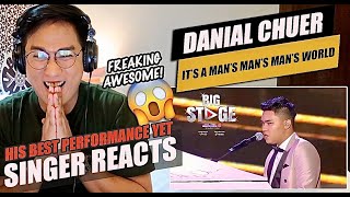 DANIAL CHUER  ITS A MAN’S MAN’S MAN’S WORLD SEPARUH AKHIR BIG STAGE 2022  SINGER REACTION [upl. by Nnahgem]