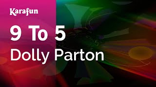 9 to 5  Dolly Parton  Karaoke Version  KaraFun [upl. by Bunde]