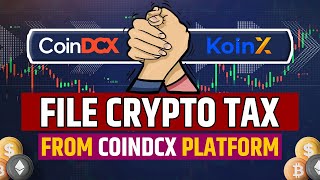 CoinDCX Crypto Tax Filing Made Easy with KoinX  StepbyStep Guide [upl. by Florina635]