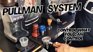 Pullman System  Artisan coffee making  Control what you can control [upl. by Mauer]