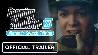 Farming Simulator 23 Nintendo Switch Edition Cinematic Trailer [upl. by Latia]