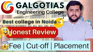 quotGalgotias College of Engineering and Technology Review Fees Placement Cutoff  Honest review [upl. by Kcirrem]