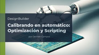 Calibrando en automático con DesignBuilder Optimización y Scripting [upl. by Alrac]