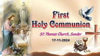 First Holy Communion St Thomas Church Sandor 17112024 [upl. by Llednek]