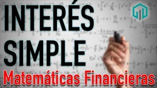 INTERÉS SIMPLE  Conceptos básicos  Matemáticas Financieras  Contador Contado [upl. by Nahtnoj]