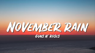 November Rain Lyrics  Guns N Roses  Lyric Top Song [upl. by Ardisj474]