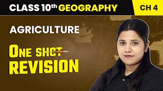 Agriculture  One Shot Revision  Class 10 Geography Chapter 4  CBSE 202425 [upl. by Akived]