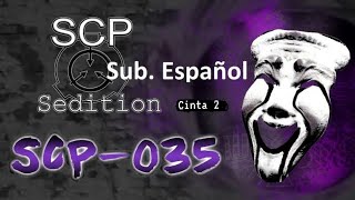 SCP  Sedition  SCP035 Tape 02  Sub ESPAÑOL [upl. by Leirbma]