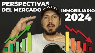 Perspectivas del Mercado Inmobiliario 2024 [upl. by Deaner]