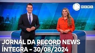 Jornal da Record News  30082024 [upl. by Netsrijk]