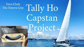 Tally Ho Capstan Project FINAL Part Core Box [upl. by Einafets475]