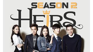 The Heirs Season 2 Release Date Plot Confirmed [upl. by Ilenay]