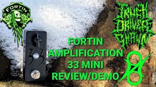 Fortin Amplification 33 Mini Review Demo [upl. by Refenej]