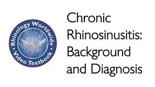 Chronic Rhinosinusitis Background and Diagnosis  Dr Brent Senior [upl. by Eitsim]