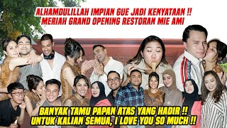 FINALLY GRAND OPENING MIE AMI  APPROVED PARA ARTIS PAPAN ATAS  CUSS DEH COBAIN [upl. by Clevey]