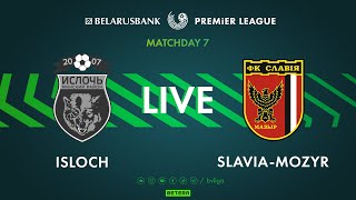 LIVE  Isloch – SlaviaMozyr  Ислочь — СлавияМозырь [upl. by Islaen]