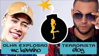 olha explosao terrorista remix  Mc Kevinho ft Nacho Eloy [upl. by Baram]