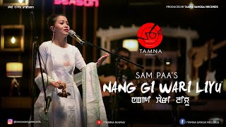 NANG GI WARI LIYU  SAMPAA  OFFICIAL VIDEO  EP 6  TAMNA SEASON 02 [upl. by Eentirb138]