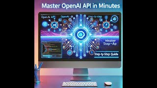 Master OpenAI API in Minutes [upl. by Willey]