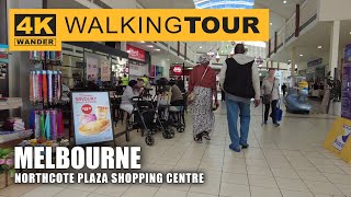 Northcote Plaza Shopping Centre Walking Tour in Melbourne Australia 4K 60fps [upl. by Anomer66]