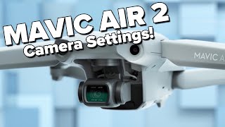 Camera Settings for the Mavic Air 2 That You Need to Know [upl. by Minta]