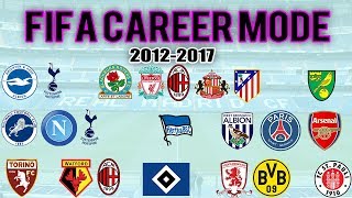 The Best Of FIFA Career Mode 2012  2017 [upl. by Sadowski]