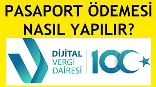 Dijital Vergi Dairesi Pasaport Ödemesi Nasıl Yapılır [upl. by Eelahs]