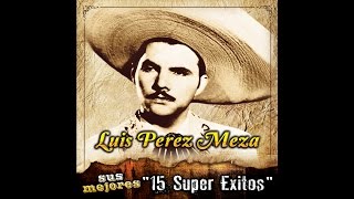 Luis Perez Meza  Feria De Las Flores [upl. by Ecnerolf]