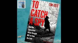 To Catch a Spy  How the Spycatcher Affair Brought MI5 in from the Cold 361 [upl. by Fairweather]