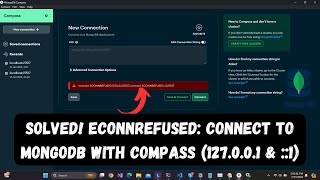 SOLVED ECONNREFUSED Connect to MongoDB with Compass 127001 amp 1 [upl. by Khajeh]