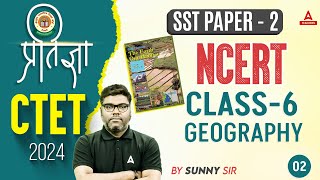 CTET SST Paper 2  CTET SST By Sunny Sir  Class 6 Geography NCERT by Sunny Sir 2 [upl. by Eisaj374]