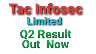 Tac Infosec Limited  Q2 Result Out Now [upl. by Xymenes]