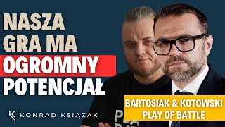 Mamy ogrom przewag konkurencyjnych  Play of Battle  Jacek Bartosiak Jarosław Kotowski [upl. by Filler]