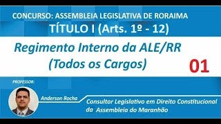 Concurso ALERR 2018  Regimento Interno Título I  AULA GRÁTIS [upl. by Rekab382]