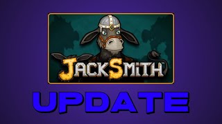 Jacksmith Lets Play Update 8624 [upl. by Hgielsa472]