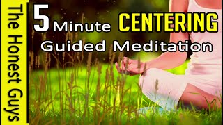 5 MINUTE Centering Meditation With Guiding Voice [upl. by Wahs727]