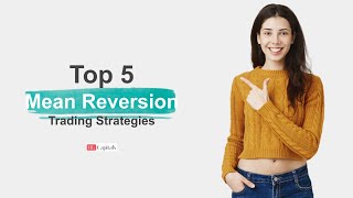 Top 5 Mean Reversion Trading Strategies  Best Trading Strategies meanreversion trading [upl. by Modie]