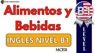 Alimentos y Bebidas en Ingles B1  Food and Drinks English B1 [upl. by Kassel272]