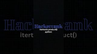 Hackerrank itertoolsproduct  Hackerrank Python solutions [upl. by Laura345]