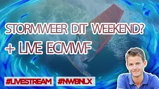 STORMWEER DIT WEEKEND LIVE ECMWF 2018 NWBNLX [upl. by Narhet]