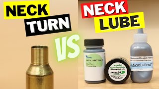 Neck Turning VS Neck Lube  Which is More Consistent [upl. by Ycnej]