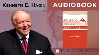 Pourquoi parler en langues   Kenneth E Hagin [upl. by Constantine]