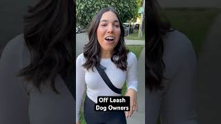 Off leash dog owners be like… [upl. by Kasey]