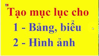 Cách tạo mục lục cho Bảng biểu hình ảnh trong Word 2016  Học Word 2010 – 2013 – 2016 [upl. by Jacklyn]