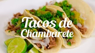 TACOS DE CHAMBARETE 🌮🍖 Recién Cocinados [upl. by Kartis846]