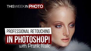 Professional Retouching in Photoshop with Pratik Naik [upl. by Georgia95]