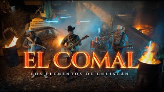 Los Elementos de Culiacán  El Comal Official Video [upl. by Andris]