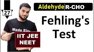 L27 Fehlings Test  for Aldehydes RCHO  IIT JEE NEET  12th Organic  By Arvind Arora [upl. by Galan665]