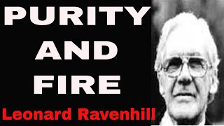 Purity and Fire  by Leonard Ravenhill [upl. by Eibrab]